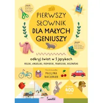 Pierwszy sownik dla maych geniuszy. Odkryj wiat w 5 jzykach