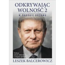 W obronie rozumu. Odkrywaj�c wolno��. Tom 2