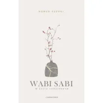 Wabi Sabi. W �yciu codziennym