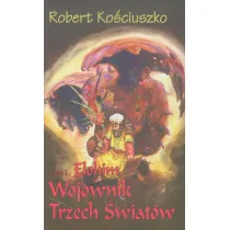 Wojownik Trzech �wiat�w. Cz�� I Elohim