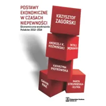 Postawy ekonomiczne w czasach niepewno�ci