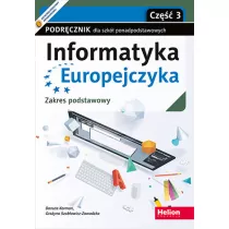 Informatyka Europejczyka. Cz 3. Podrcznik dla szk ponadpodstawowych. Zakres podstawowy