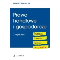 Prawo handlowe i gospodarcze. Pytania. Kazusy. Tablice. Testy