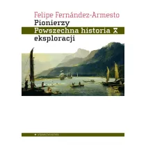 Pionierzy. Powszechna historia eksploracji