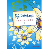 B�d� dobrej my�li sentencje cz.2