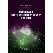 Transformacja polityki cyberbezpiecze�stwa RP..