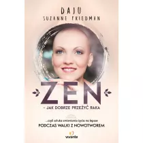 Zen – jak dobrze przey raka