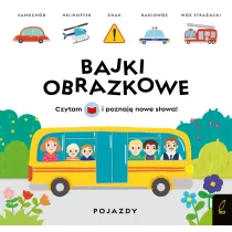Bajki obrazkowe. Pojazdy