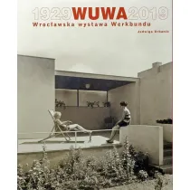 1929 WUWA 2019. Wroc�awska wystawa Werkbundu