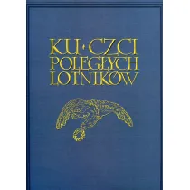 Ku czci poleg�ych lotnik�w - oprawa mi�kka
