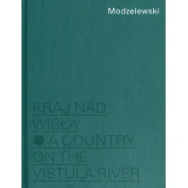 Modzelewski. Kraj nad Wis��