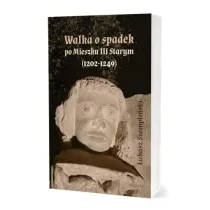 Walka o spadek po Mieszku III Starym (1202-1249)