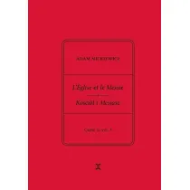 Adam Mickiewicz. Leglise et le Messie.. cz.2 vol.1