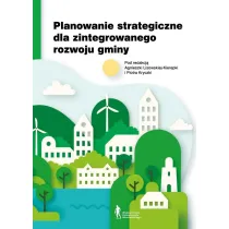 Planowanie strategiczne dla zintegrowanego rozwoju gminy