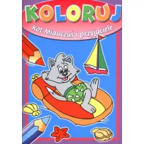 Koloruj. Kot Miauczu� i przyjaciele