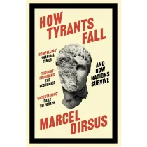 How Tyrants Fall. And How Nations Survive wer. angielska