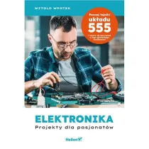 Elektronika. Projekty dla pasjonat�w