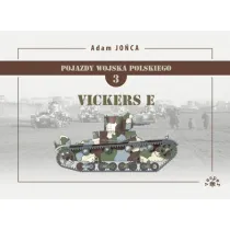 Vickers Mark E. Pojazdy Wojska Polskiego. Tom 3