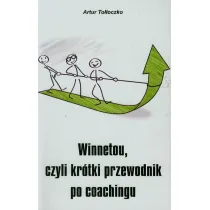 Winnetou czyli kr�tki przewodnik po coachingu
