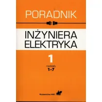 Poradnik in�yniera elektryka T.1 cz.1 rozdz. 1-7