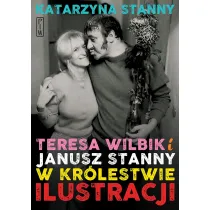 Teresa Wilbik i Janusz Stanny w kr�lestwie ilustracji