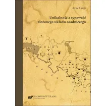 Unikalno�� a typowo�� z�o�onego uk�adu osadniczego