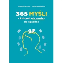 365 my�li, z kt�rymi nie musisz si� zgadza�