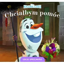 Chciabym pomc. Lekcje uprzejmoci. Disney Kraina Lodu