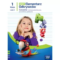 Nowy Elementarz Odkrywcw NEON. Edukacja polonistyczna, przyrodnicza, spoeczna. wiczenia. Klasa 1. Cz 2