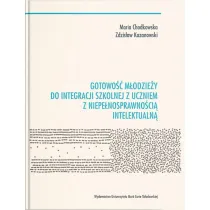 Gotowo�� m�odzie�y do integracji szkolnej z uczniem z niepe�nosprawno�ci� intelektualn�