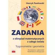 Zadania z olimpiad matematycznych. Trygonometria i geometria