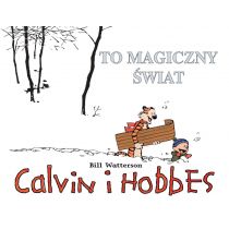 To magiczny świat. Calvin i Hobbes. Tom 9