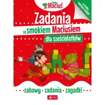 Zadania ze smokiem Maciusiem dla szeciolatkw