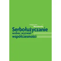 Serbo�u�yczanie wobec wyzwa� wsp�czesno�ci