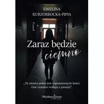 Zaraz b�dzie ciemno