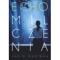 Echo milczenia. Cykl lubomierski. Tom 1