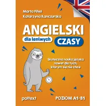 Angielski dla leniwych. Czasy