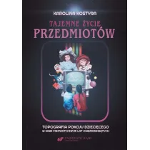 Tajemne �ycie przedmiot�w