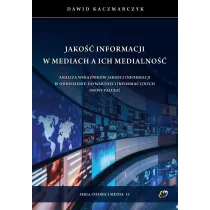 Jako�� informacji w mediach a ich medialno��
