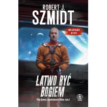 �atwo by� Bogiem. Pola dawno zapomnianych bitew. Tom 1