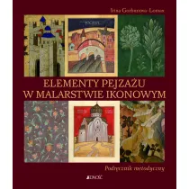 Elementy pejza�u w malarstwie ikonowym. Podr�cznik metodyczny