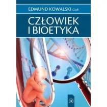 Cz�owiek i bioetyka