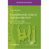 Planowanie lekcji jzyka obcego. Podrcznik i poradnik dla nauczycieli jezykw obcych