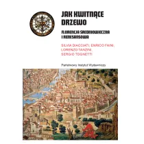 Jak kwitn�ce drzewo Florencja �redniowieczna i renesansowa