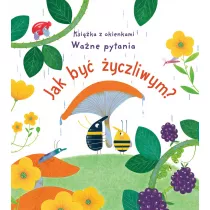 Jak by yczliwym? Ksika z okienkami. Wane pytania