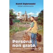 Persona non grata, czyli So�tys w wielkim mie�cie