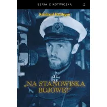 Na stanowiska bojowe!