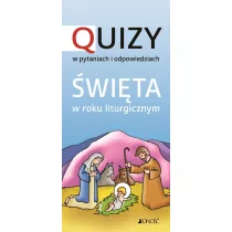 wita w roku liturgicznym. Quizy w pytaniach i odpowiedziach