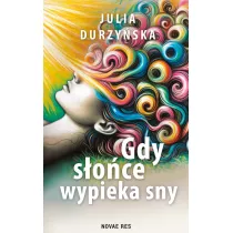 Gdy s�o�ce wypieka sny
