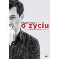 O �yciu ze �miertelnie powa�nym humorem